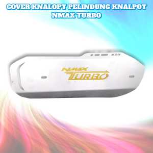 COVER KNALPOT TUTUP TAMENG KNALPOT NMAX TURBO NMAX NEO TECHMAX 2024