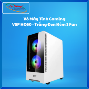 Vỏ Máy Tính Gaming VSP HQ50 Trắng Đen Kèm Sẵn 3 Fan - Hàng Chính Hãng