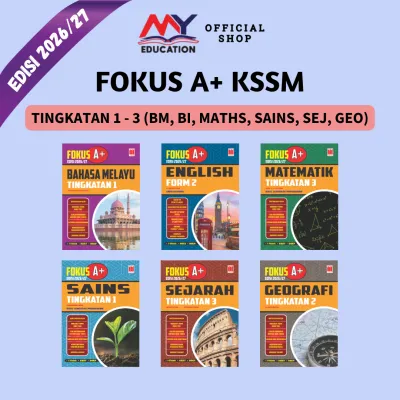 [MyEducationBooks] Fokus A+ KSSM Edisi 2026 - BMBIMathsSainsSejGeo (Tingkatan 1-3) - Latihan berdasarkan buku teks untuk memahami topik