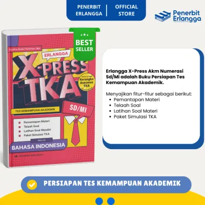 [Erlangga Official] Buku Persiapan Tes Kemampuan Akademik Sd/Mi: Erlangga X-press Tka Sd/Mi