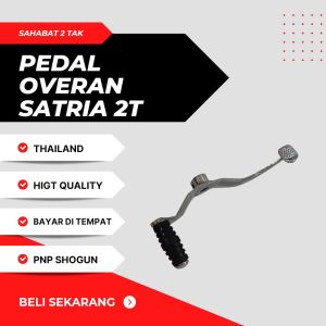 PEDAL OVERAN GIGI SATRIA 2T PNP SHOGUN