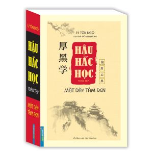 Hậu Hắc Học toàn tập - Mặt dày tâm đen (  mềm )