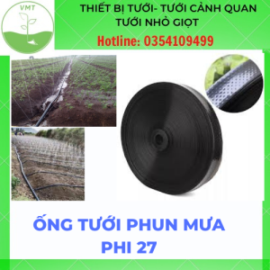 Ống Dây Tưới Tưới Cây Phi 27mm - 100m ( có lỗ và không lỗ)