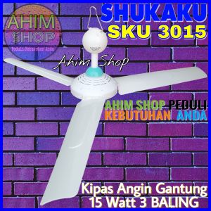 SKU 3015 SHUKAKU Kipas Angin Gantung 15W Ceiling Hanging Fan 3 Baling 15 Watt Angin Sejuk - PUTIH