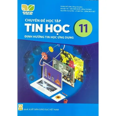 Sách - Chuyên đề học tập Tin Học 11 - Định Hướng Tin Học Ứng Dụng - Kết Nối Tri Thức - Bán kèm bao sách và bút chì 2B