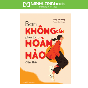 Sách: Bạn Không Cần Phải Tỏ Ra Hoàn Hảo Đến Thế