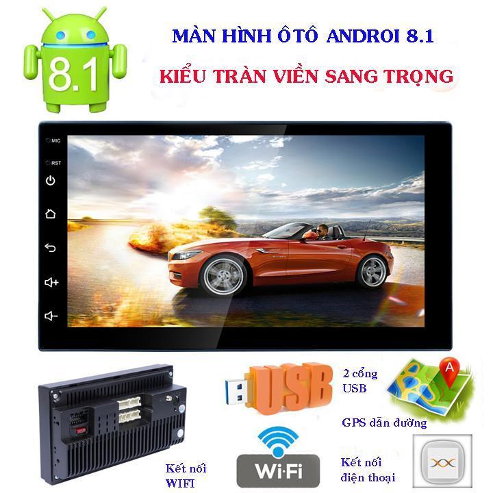 Đầu DVD Android Ô Tô Màn Hình 7inch Full HD Cao Cấp Cho Xe Hơi Tích Hợp GPS Chỉ Đường, Camera Lùi - Đầu Màn Hình Ô Tô Chạy Android 8.1 Đa Năng Tiện ích Xe Hơi