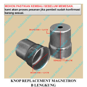KRMBL KNOB / KENOP MAGNETRON microwave / KNOP REPLACEMENT MAGNETRON B LENGKUNG