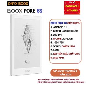 [Mới 100%] [Giảm 30% 30c] Máy đọc sách Boox Poke 6/ 6S/ 5/ 5S PHIÊN BẢN 2024 - Có hướng dẫn cài đặt tiếng Việt [Bảo hành 6t]