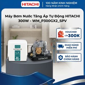 Máy bơm nước tăng áp tự động HITACHI 300W - WM_P300GX2_SPV | Kiểu vuông nguyên khối Công suất mạnh mẽ Hàng chính hãng Bảo hành trọn gói