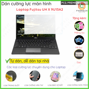 Dán màn hình cường lực Fujitsu UH X 9U13A2 13.3 nano dẻo siêu mỏng trong suốt nhám chống vtay nhìn trộm
