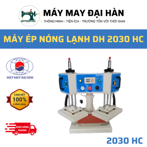 Máy ép Nóng lạnh DH 2030 HC (MÁY MAY ĐẠI HÀN)