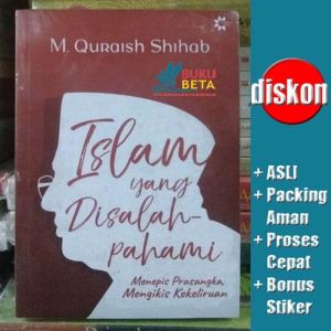 Buku Beta - Islam yang Disalahpahami - M. Quraish Shihab