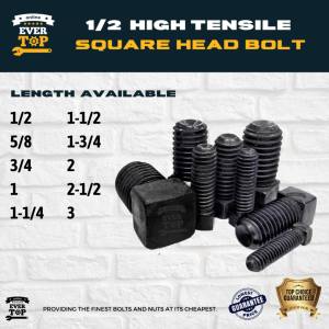 1/2" (1/2" - 3") SQUARE HEAD BOLT (HIGH TENSILE) SQAUREHEAD HI TENSILE