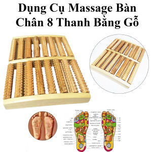Dụng Cụ Massage Chân 8 Thanh Loại Lớn Bằng Gỗ