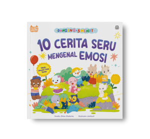 Dongeng 5 Menit : 10 Cerita Seru Mengenal Emosi Softcover | Buku Cerita Anak 5-10 Tahun