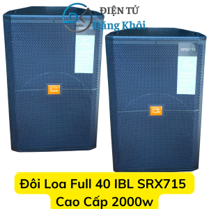 Đôi Loa Full 40 IBL SRX715 Cao Cấp 2000w - Từ 190 - Coil 76 - Treble 450 - Loa Bass 40 Karaoke Sân Khấu Hội Trường ...