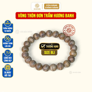 Vòng tay tròn đơn trầm hương banh tự nhiên cao cấp Sơn Mộc Hương mùi thơm ngọt đậm lâu dài đeo tay nam nữ mang ý nghĩa phong thủy may mắn tài lộc