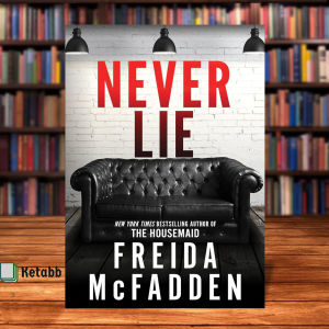 Never Lie by Freida McFadden [High Quality Paperback]