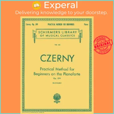 Czerny : Practical Method for Beginners by Carl Czerny (US edition paperback)