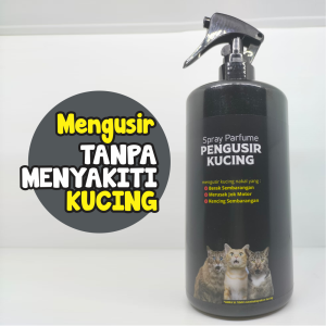 Cat Repellent Spray | PENGUSIR KUCING LIAR pup dan Pipis Sembarangan 500ml