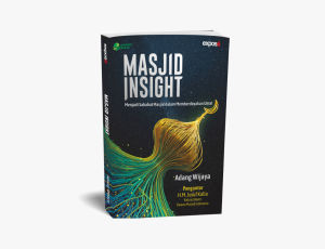 BUKU MASJID INSIGHT - MENJADI SAHABAT MASJID DALAM MEMBERDAYAKAN UMAT