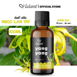 [Giá Sỉ] Tinh dầu Ngọc Lan Tây thiên nhiên nguyên chất 100ml LALAMI - Ylang ylang essential oil - Xông Phòng