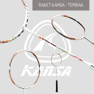 Raket Badminton Kansa HAJAR / TEMBAK 30lbs Original