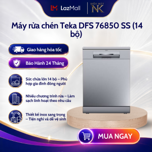 [KÈM VIÊN RỬA BÁT] [Phí Lắp đặt 0Đ HN HCM] Máy rửa chén độc lập TEKA DFS 76850 220 50 SS (14 bộ) - Bảo Hành 36 Tháng