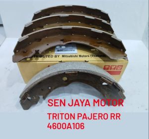 BRAKE SHOE TRITON PAJERO KAMPAS REM BELAKANG TRITON PAJERO SPORT 4600A106