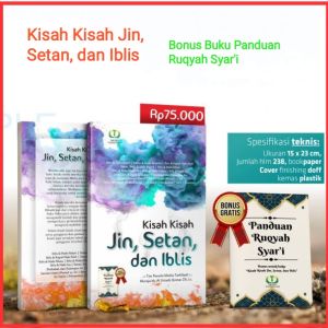 Kisah Jin Setan Dan Iblis Plus Bonus Buku Panduan Ruqyah Syarie