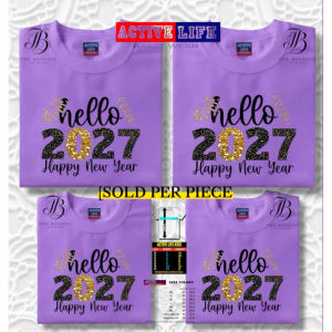 HELLO 2027 HAPPY NEW YEAR PRINT #2 [SOLD PER PIECE] KIDS TEENS ADULT ACTIVE LIFE T-SHIRT 100% HIGH Q