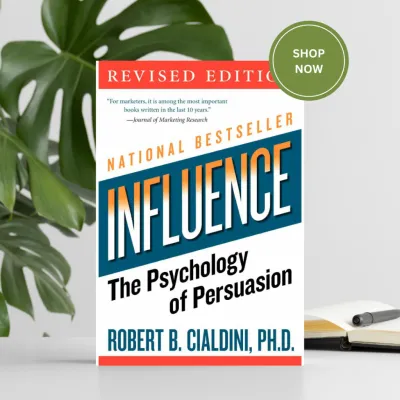 Influence: The Psychology of Persuasion