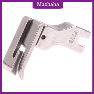 Mazhaha 1ชิ้น P778ที่เหยียบเหล็กบนคอเสื้อเย็บแบบเท้ากดพิเศษสำหรับชิ้นส่วนจักรเย็บผ้าอุตสาหกรรมส่วนใหญ่