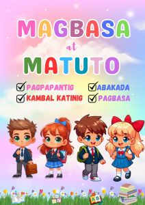 MAGBASA AT MATUTO PRACTICE BOOKLET/ ABAKADA/PAGPAPANTIG/KAMBAL-KATINIG/ KUMPLETONG GABAY SA PAGBASA PARA SA MGA BATA
