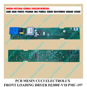 PMC-197 PCB / MODUL MESIN CUCI / PCB MESIN CUCI ELECTROLUX FRONT LOADING DRYER D2300F-V10 PMC-197