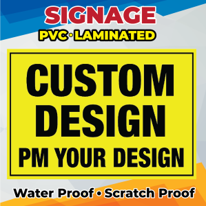 CUSTOMIZED SIGNAGE (PVC/LAMINATED - A4/A5 SIZE)