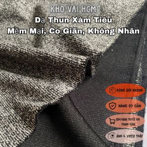 Vải Thun Dạ Mỏng Màu Xám Đen Khổ 1m55 - Chất Mềm Mại Dàn Hồi Nhẹ - May Áo Lạnh Bộ Thun Đông