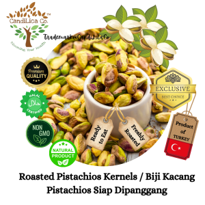 Roasted Pistachio Kernels | Biji Pistachio Panggang Tanpa Garam | CandiLica Co. | Unsalted | Premium Import Turkey