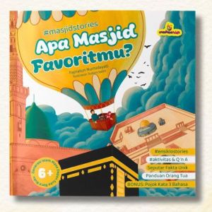 Buku Apa Masjid Favoritmu ? Buku Anak Tentang Masjid Maskana Kids Masjidil Aqsa dan Masjid di Indonesia