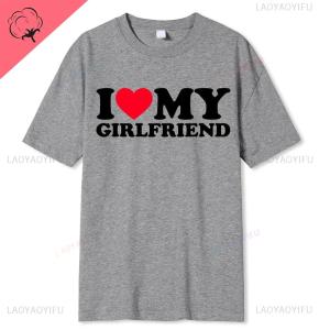 I Love My Boyfriend Clothes I Love My Girlfriend T Shirt Men So Please Stay Away From Me BF GF Saying Quote Gift Women Tee Tops
