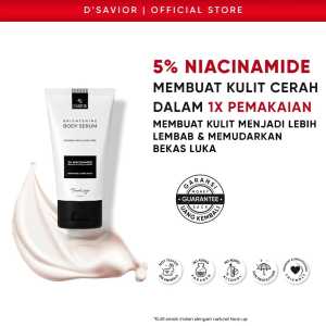 DSAVIOR Brightening Body Serum Niacinamide 5% High Grade 50ml D Savior Dsavior Travel Size Pelembab Pencerah Kulit Badan Dengan Niacinamide