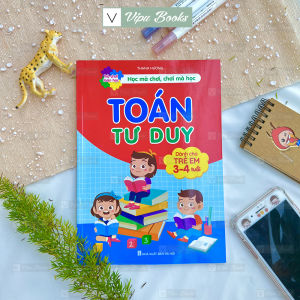Sách - Toán Tư Duy Cho Bé Từ 3-4 Tuổi