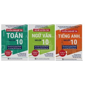Sách - Combo Tuyển chọn bộ đề luyện thi vào 10 (Toán + Ngữ Văn + Tiếng Anh) - Có đáp án chi tiết