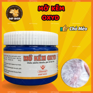 Mỡ kẽm Oxyd bôi ghẻ lở - nhiễm trùng da - nhiễm khuẩn da - vết thương nhiễm trùng da cho chó mèo