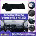 Thickened Insulated leather dashboard cover pad for honda brv 2017~2021 High Quality Non Slip Anti UV Sun Protection Panel Cover sun visor anti skid mat garnish car accessories interior 2018 2019 2020 2021. 