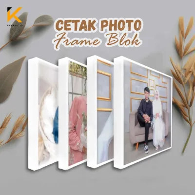 Kreatifid Cetak Photo Pernikahan Photo Keluarga Photo Sahabat Plus Bingkai Blok Ukuran 6R 8R 10R Dan 12R
