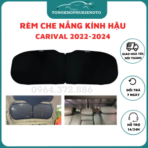 Rèm che nắng kính hậu Kính sau Cốp Rèm đuôi xe ô tô xe hơi Rèm chống nắngtia UV cho xe Kia Carnival 2022-2024