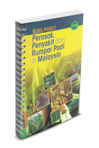 Buku Poket Perosak Penyakit dan Rumpai Padi di Malaysia