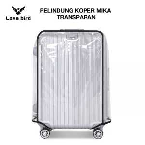Love bird Sarung Koper 18/20/22/24/26/28 Luggage Cover Transparent Sarung Koper Pelindung Tas Mika Transparan